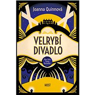 Velrybí divadlo: Velrybí divadlo - Joanna Quinn