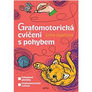 Grafomotorická cvičení s pohybem - Eliška Opatřilová
