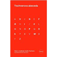 Tischnerova abeceda - Wojciech Bonowitz; Józef Tischner