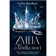 Zmija a krídla noci - Carissa Broadbent