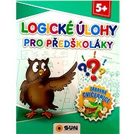 Logické úlohy pro předškoláky: Zábavná cvičebnice - 