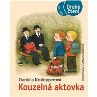 Kouzelná aktovka - Daniela Krolupperová; Vlasta Baránková