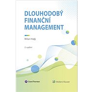 Dlouhodobý finanční management - Milan Hrdý