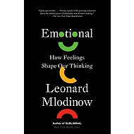 Emotional: How Feelings Shape Our Thinking - 