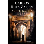 Andělská hra - Carlos Ruiz Zafón