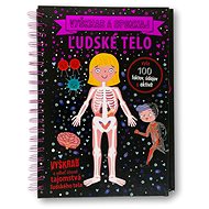 Vyškrabuj a poznávaj Ľudské telo - 