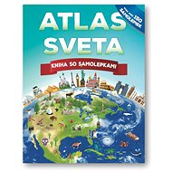 Atlas sveta: Kniha so samolepkami - 