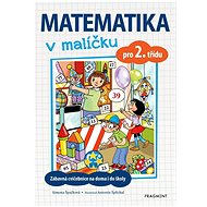 Matematika v malíčku pro 2. třídu - Simona Špačková; Antonín Šplíchal