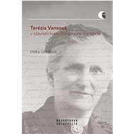 Terézia Vansová v slavistickom literárnom kontexte - Eliška Gunišová