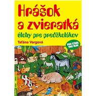 Hrášok a zvieratká: úlohy pre predškolákov - Taťána Vargová