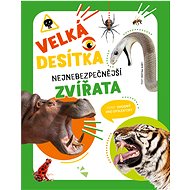 Velká desítka Nejnebezpečnější zvířata - Cristina M. Banfiová