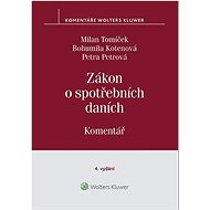 Zákon o spotřebních daních Komentář - Milan Tomíček; Bohumila Kotenová; Petra Petrová