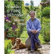 Všetko o vašej záhrade - Monty Don