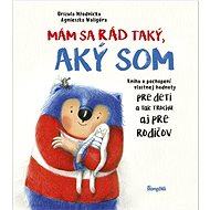 Mám sa rád taký, aký som - Urszula Młodnicka-Kornaś; Agnieszka Waligóra