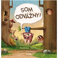 Som odvážny! - Anya Damirón; Pablo Pino