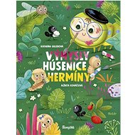 Výmysly húsenice Hermíny - Katarína Gillerová