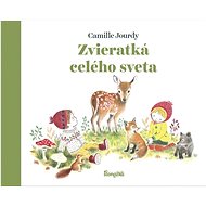 Zvieratká celého sveta - Camille Jourdy