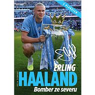 Erling Haaland: Bomber ze severu - Petr Čermák