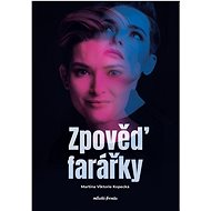 Zpověď farářky - Tomáš Novotný; Martina Viktorie Kopecká