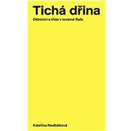 Tichá dřina - Kateřina Nedbálková