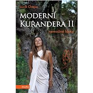 Moderní kurandera II: Nemožné lásky - Lucie Chaya