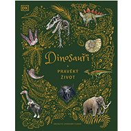 Dinosauři a pravěký život - Anusuya Chinsami-Turan