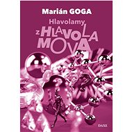 Hlavolamy z Hlavolamova - Marián Goga