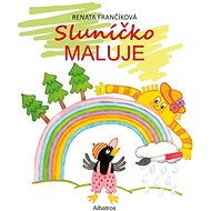 Sluníčko maluje: Obrázkové čtení - Renata Frančíková