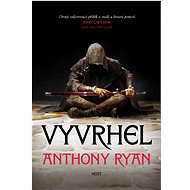 Vyvrhel - Anthony Ryan