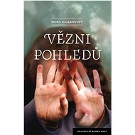 Vězni pohledů - Mons Kallentoft