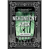 Nekonečný krok - Jan Kucin