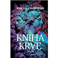Kniha krve - Kim De L'Horizon