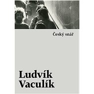 Český snář - Ludvík Vaculík