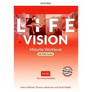 Life Vision Maturita WorkBook (SK Edition): Pre-Intermediate A2/B1 - 