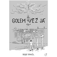 Golem Věž Já - Radek Doskočil
