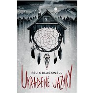 Ukradené jazyky - Felix Blackwell