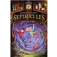 Šeptající les Portál času - Andreas Suchanek