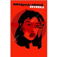 Severka - Nina Špitálníková