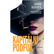 Kapitální podfuk - Josh Haven