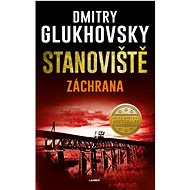 Stanoviště Záchrana - Dmitry Glukhovsky