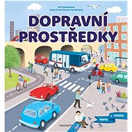 Objevuj a poznávej Dopravní prostředky - Joli Hannahová; Sharon Harmerová