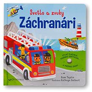 Svetlo a zvuky Záchranári - Sam Taplin; Kathryn Selbert