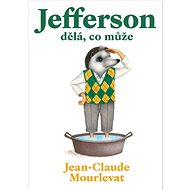 Jefferson dělá, co může - Jean-Claude Mourlevat