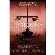 Královna - Elżbieta Cherezińska