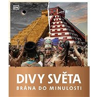 Brána do minulosti Divy světa - 