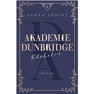 Akademie Dunbridge Kdokoliv - Sarah Sprinz