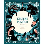 Keltské pověsti - Kate Forrester