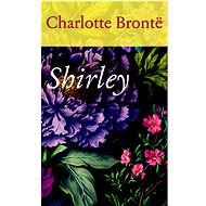 Shirley - Charlotte Brontëová