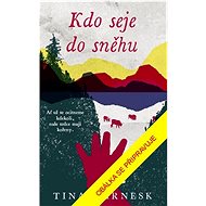Kdo seje do sněhu - Tina Harnesk