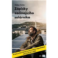 Zápisky začínajícího solárníka - Otakar Schön